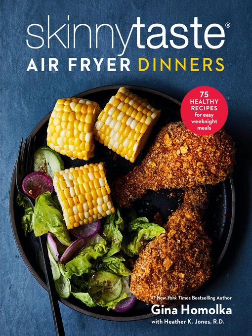 Title details for Skinnytaste Air Fryer Dinners by Gina Homolka - Wait list